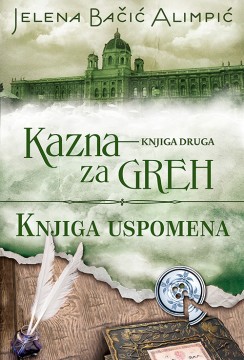 Kazna za greh - Knjiga uspomena (Knjiga II) Jelena Bačić Alimpić Domaći pisci