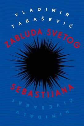 Zabluda Svetog Sebastijana Vladimir Tabašević Domaći pisci