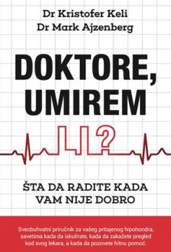 Doktore, umirem li? Mark Ajzenberg Edukativni