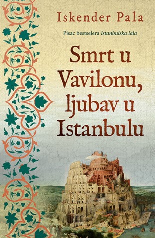 Smrt u Vavilonu, ljubav u Istanbulu Iskender Pala Drama