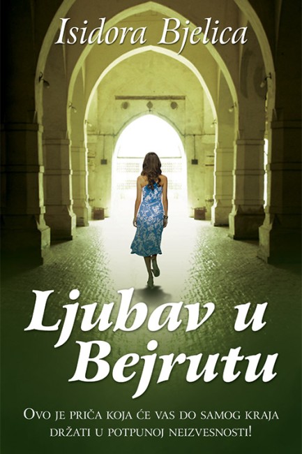 Ljubav u Bejrutu Isidora Bjelica Domaći pisci