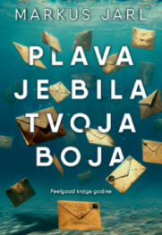 Emotivna knjiga o čitaocu Prikaz romana „Plava je bila tvoja boja“