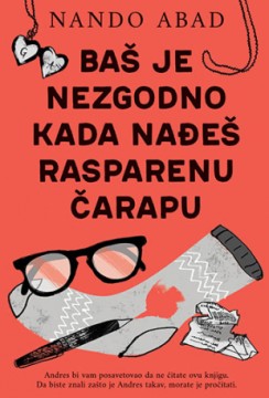 Baš je nezgodno kada nađeš rasparenu čarapu Nando Abad Komedija