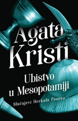 Ubistvo u Mesopotamiji Agata Kristi Kriminalistički