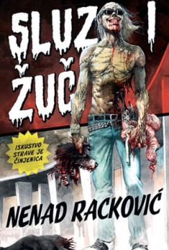 Sluz i žuč Nenad Racković Trileri Horor Domaći autori