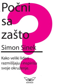 Počni sa zašto	Sajmon Sinek	popularna psihologija