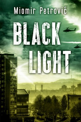 Black light Miomir Petrović Domaći pisci
