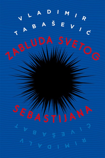 Zabluda Svetog Sebastijana Vladimir Tabašević Domaći pisci