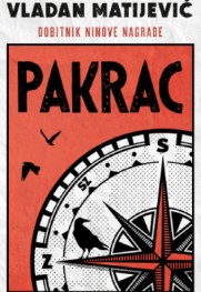 Traganje za izgubljenim vremenom kroz složenu slika sveta i mračnog Beograda Zašto je „Pakrac“ najbolji srpski roman