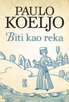 Biti kao reka Paulo Koeljo Priče