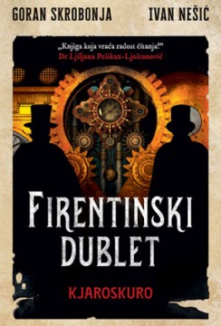 Firentinski dublet 2 – Kjaroskuro Goran Skrobonja, Ivan Nešić Domaći autori Fantastika