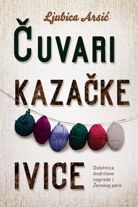 Čuvari kazačke ivice Ljubica Arsić Domaći pisci