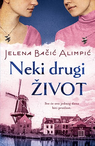 Neki drugi život Jelena Bačić Alimpić Domaći pisci