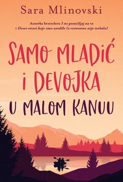 Samo mladić i devojka u malom kanuu Sara Mlinovski Tinejdž