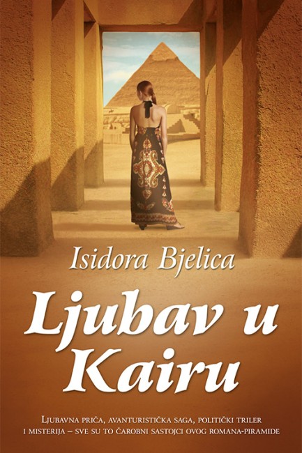 Ljubav u Kairu Isidora Bjelica Domaći pisci