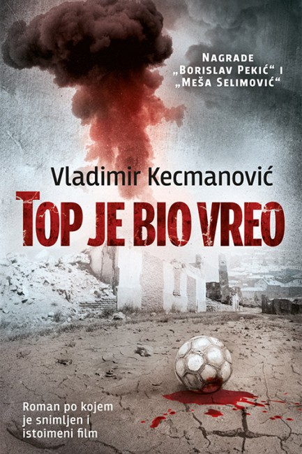 Top je bio vreo Vladimir Kecmanović Domaći pisci