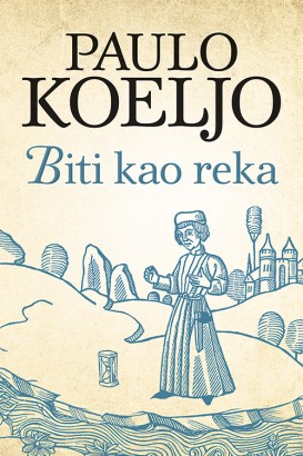 Biti kao reka Paulo Koeljo Priče