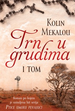 Trn u grudima - tom I Kolin Mekalou Drama