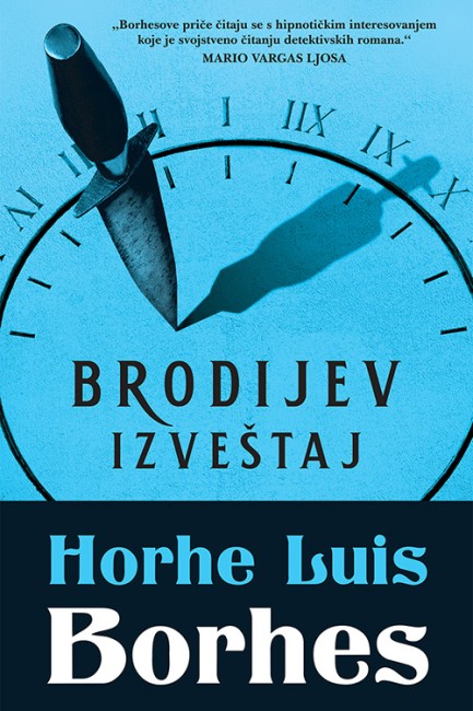 Brodijev izveštaj Horhe Luis Borhes Priče