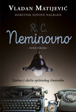 R. C. Neminovno Vladan Matijević Domaći pisci