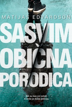 Sasvim obična porodica Matijas Edvardson Trileri