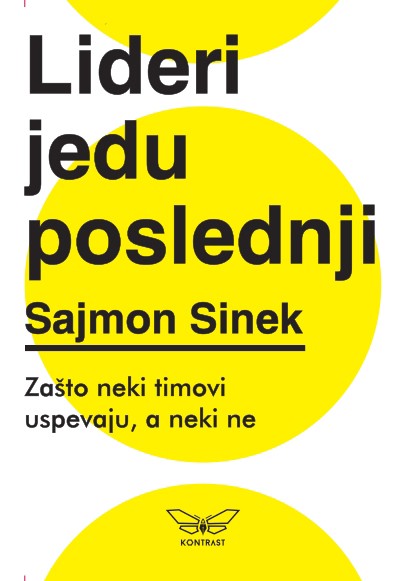 Lideri jedu poslednji	Sajmon Sinek	popularna psihologija