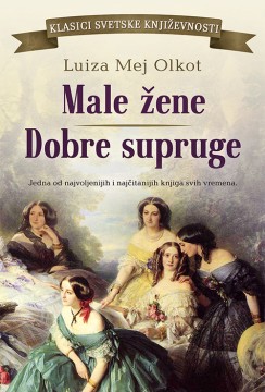 Male žene/Dobre supruge Luiza Mej Olkot Klasična književnost