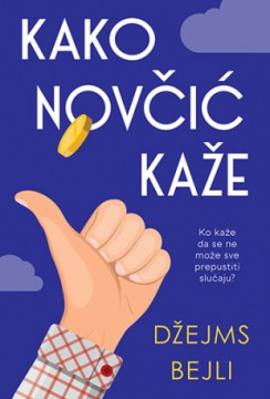 Kako novčić kaže Džejms Bejli Ljubavni Komedija Čiklit
