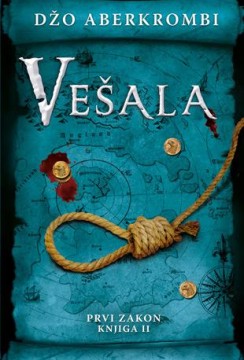 Vešala Džo Aberkrombi Epska fantastika Prvi zakon