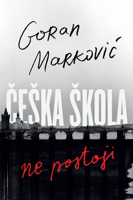 Češka škola ne postoji Goran Marković Autobiografije i biografije