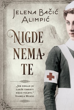 Nigde nema te Jelena Bačić Alimpić Domaći pisci