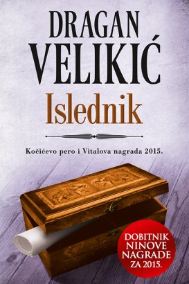 Islednik Dragan Velikić Domaći pisci