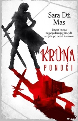 Kruna ponoći Sara Dž. Mas Tinejdž Fantastika