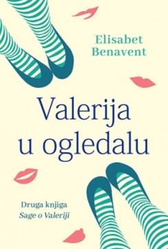 Valerija u ogledalu Elisabet Benavent Ljubavni
