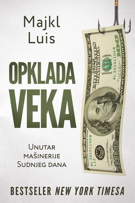 Opklada veka Majkl Luis Biznis i ekonomija