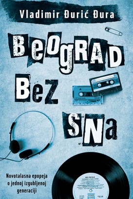 Beograd bez sna Vladimir Đurić Đura Domaći pisci