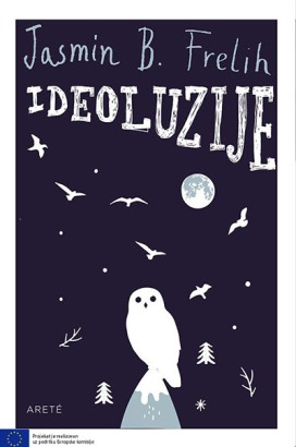 Ideoluzije	Jasmin B. Frelih	Priče