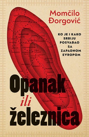 Opanak ili železnica Momčilo Ðorgović Domaći autori Publicistika Istorija