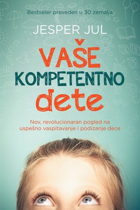 Vaše kompetentno dete Jesper Jul Edukativni